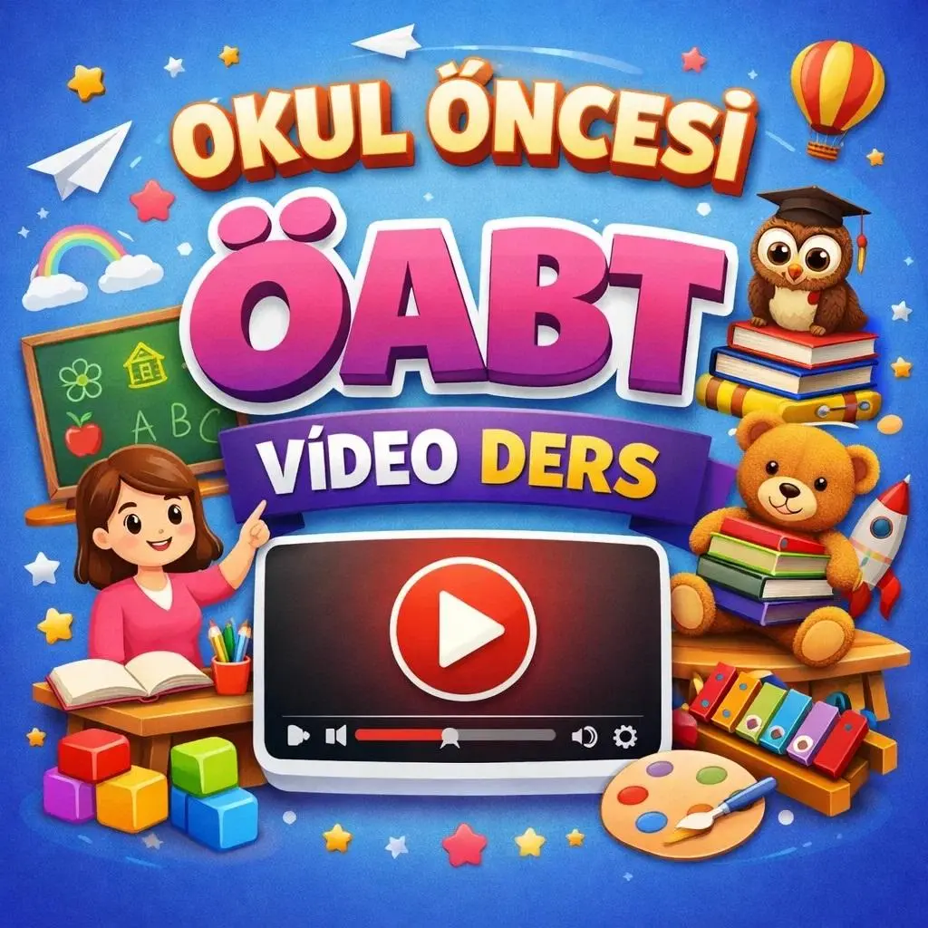 OKUL &Ouml;NCESİ &Ouml;ABT  VİDEO DERS