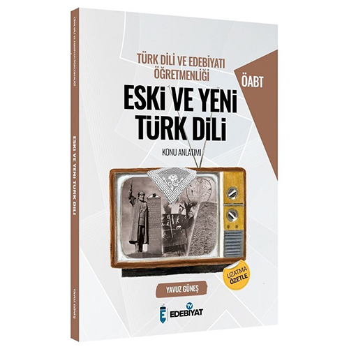 Edebiyat TV ÖABT Türk Dili ve Edebiyatı Eski ve Yeni Türk Dili Konu Anlatımı