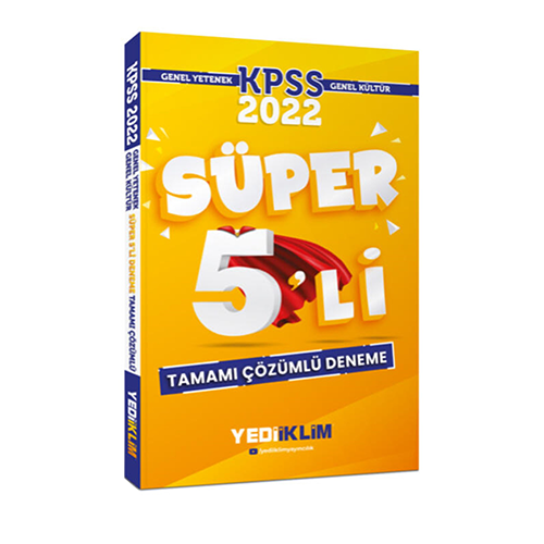 Yediiklim  2022 KPSS Genel Yetenek Genel Kültür Tamamı Çözümlü Süper 5'li Deneme Yediiklim Yayınları
