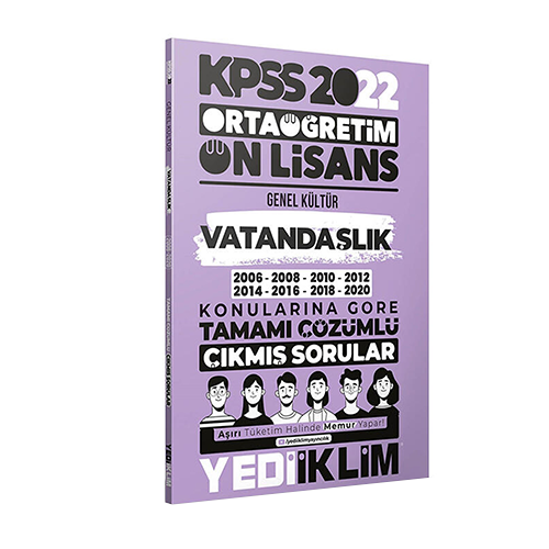 Yediiklim Yayınları 2022 KPSS Ortaöğretim Ön Lisans Genel Kültür Vatandaşlık Konularına Göre Tamamı Çözümlü Çıkmış Sorular
