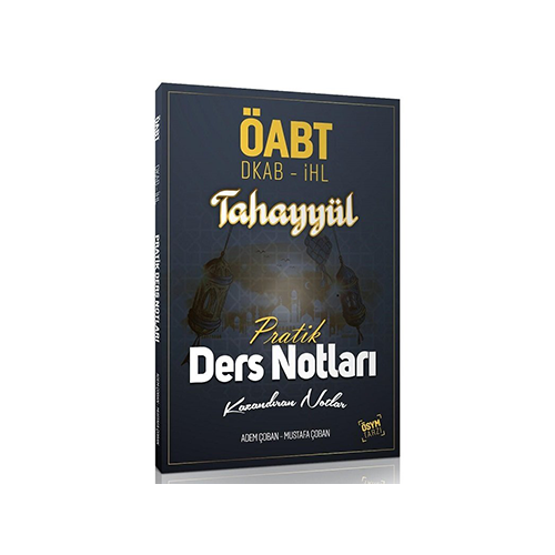 Tahayyül ÖABT Din Kültürü ve Ahlak Bilgisi Pratik Ders Notları - Mustafa Çoban, Adem Çoban Tahayyül Yayınları