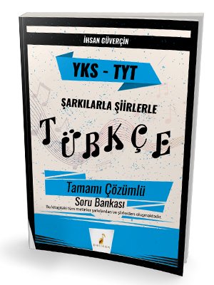Pelikan Yayınları YKS TYT Şarkılarla Şiirlerle Türkçe Tamamı Çözümlü Soru Bankası