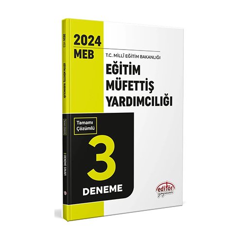 Editör 2024 MEB Eğitim Müfettiş Yardımcılığı 3 Deneme Çözümlü Editör Yayınları