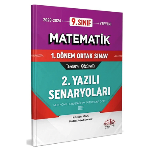 Editör 9. Sınıf Matematik 1. Dönem Ortak Sınav 2. Yazılı Senaryoları Editör Yayınları