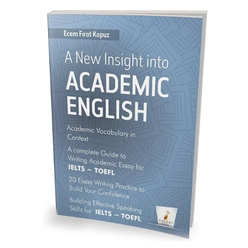 Pelikan A New Insight into Academic English - Ecem Fırat Kopuz Pelikan Yayınları